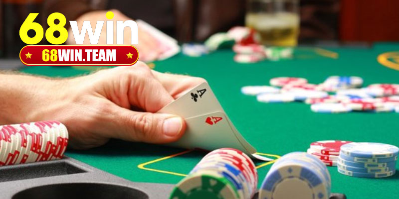 Chiến thuật chơi bài Poker 68Win