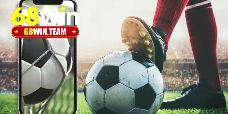 Kèo rung trong cá độ bóng đá 68Win